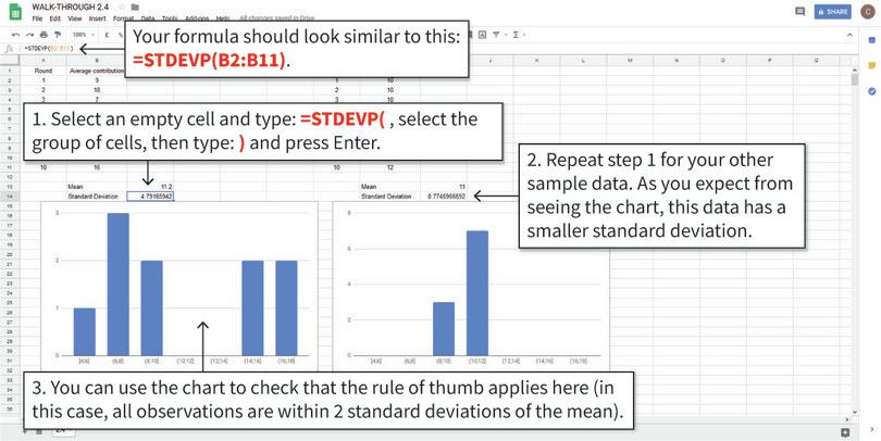 Standard deviation calculation and interpretation
: The STDEVP function will calculate the standard deviation over the selected cells. To enter in the formula, click on an empty cell.
